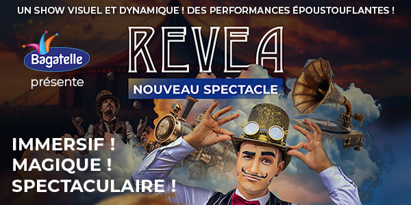 Spectacle de Bagatelle : Revea